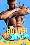 My Butter Half (The Way To A Man's Heart)