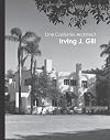 One California Architect, Irving J. Gill
