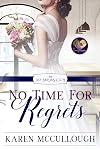 No Time for Regrets (The No Brides Club Book 12)