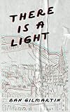 There Is A Light