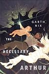 The Necessary Arthur: A Tor.com Original
