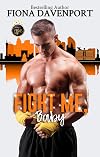 Fight Me, Baby