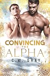 Convincing the Alpha (Hobson Hills Omegas #8)