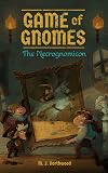 Game of Gnomes: The Necrognomicon