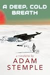 A Deep, Cold Breath: A Novelette