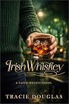 Irish Whiskey: Passport 2 Love (Fated Destiny Duet)