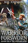 Warrior Forsworn (Silver Fox & The Western Hero #3)