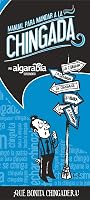 Manual para mandar a la Chingada (Spanish Edition)