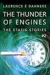 The Thunder of Engines (The Stasis Stories #2)