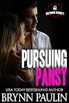 Pursuing Pansy: Bolthouse Security Book 1 (I'm Yours 4)