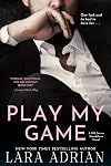 Play My Game: A 100 Series Standalone Romance