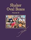 Shaker Oval Boxes Volume III