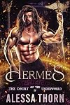 Hermes: The Court of the Underworld (Book 4) : A Paranormal Greek Gods Romance (The Gods Universe)