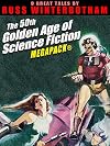The 50th Golden Age of Science Fiction MEGAPACK®: Russ Winterbotham