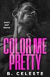 Color Me Pretty: A Father's Best Friend Romance