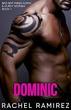 Dominic: Inked Alpha and Curvy Woman Romance (Bad Boy Inked Alphas Book 1)