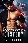 Protective Custody (American Heroes Book 8)