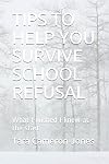 TIPS TO HELP YOU SURVIVE SCHOOL REFUSAL: What I wished I knew at the start