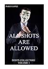 ALL SHOTS ARE ALLOWED: DEBTS COLLECTORS