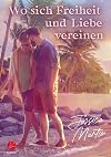Wo sich Freiheit und Liebe vereinen (German Edition)