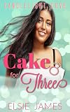 Cake for Three (Candlelight Cove Book 1)