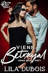 Vienna Betrayal: A secret club billionaire Dom romance (Orchid Club Book 7)