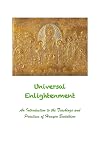 Universal Enlightenment: An Introduction to the Teachings and Practices of Huayen Buddhism