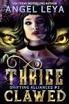 Thrice Clawed: Shifter Academy (Shifting Alliances Book 2)
