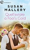 Quell'estate a Fool's Gold