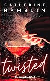 Twisted: The dark and sexy sequel to Tilted