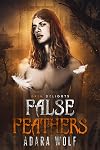 False Feathers (Grim and Sinister Delights Book 11)