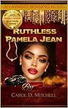 Ruthless Pamela Jean