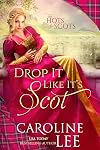 Drop It Like It's Scot (The Hots for Scots Book 5)