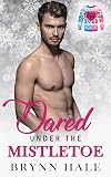 Dared Under the Mistletoe