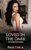 Loved in the Dark (Tattooed Brides Book 8)