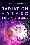 Radiation Hazard (The Stasis Stories #3)