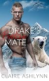 Drake's Broken Mate (Packwood Sanctuary Series)