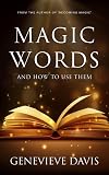 Magic Words and How to Use Them
