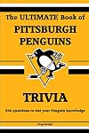 The Ultimate Book of Pittsburgh Penguins Trivia