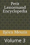 Petit Lenormand Encyclopedia: Volume 3