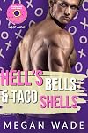 Hell&rsquo;s Bells, and Taco Shells!: a BBW Holiday Romance (Sugar Curves Book 6)