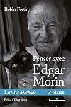 Penser avec Edgar Morin : lire La Methode