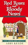 Red Roses and Bloody Noses (Fern Grove #7)