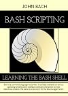 Bash Scripting: Learning the bash Shell , 1st Edition