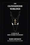 The Clovenstone Workings: A Manual of Early Modern Witchcraft