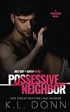 Possessive Neighbor (A Neighbors Novel)