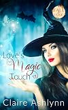 Love's Magic Touch (Fall in Love Forever Safe Book 5)