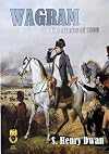 Wagram - The Armies of 1809 (Orders of Battle)