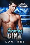 Scoring Gina: A Small Town Sports Romance (Playing Riordan Book 2)