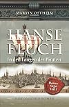 Hansefluch: In den Fängen der Piraten (Hanse-Saga, Band 1)(wz1)